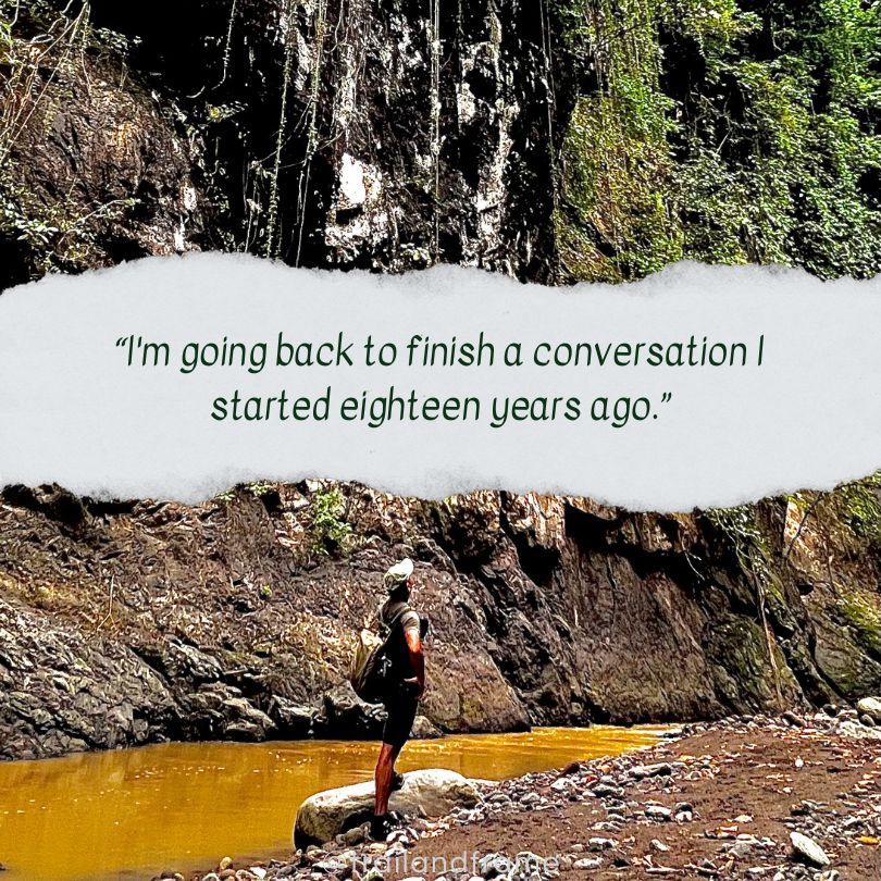 The Waterfalls Are Calling Me Back: Eighteen Years After I Bled on Penek Busay